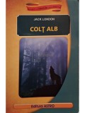 Jack London - Colt alb (Editia: 2014)
