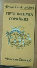 Tiptil in lumea copilariei, Nicolae Dan Fruntelata, 1983, cu ilustratii