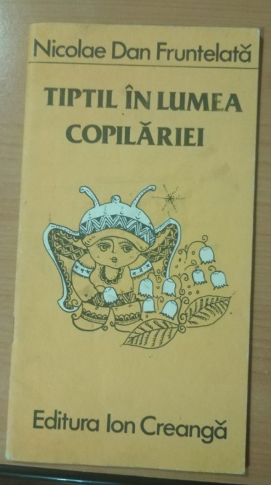 Tiptil in lumea copilariei, Nicolae Dan Fruntelata, 1983, cu ilustratii