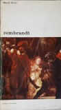Rembrandt, Marcel Brion - Album de Artă, 1972, Editura Meridiane, Biblioteca de Arta, Coperta Necartonata, Limba Romana