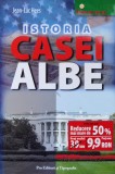 Istoria Casei Albe - Jean-Luc Hees, Editura PRO, Romana, Carte Istorie, 2008, 336 pagini