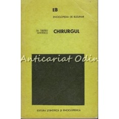 Chirurgul - Tiberiu Ghitescu - Tiraj: 8800 Exemplare