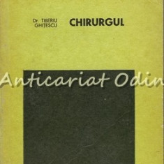 Chirurgul - Tiberiu Ghitescu - Tiraj: 8800 Exemplare
