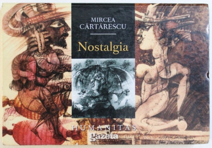 NOSTALGIA de MIRCEA CARTARESCU , 2009 * FORMAT REDUS * MINIMA UZURA
