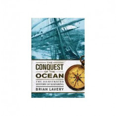 The Conquest of the Ocean - Hardcover - Brian Lavery - DK Publishing (Dorling Kindersley)