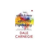 The Quick and Easy Way to Effective Speaking