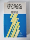 Psihologia proceselor de instruire - Emilian Dimitriu