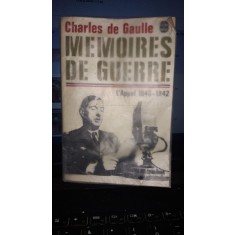 Memoires de Guerre , L&#039;Appel 1940-1942 , Charles de Gaulle