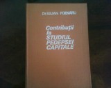 Dr. Iuliu Poenaru Contributii la studiul pedepsei capitale, ed. princeps, legata, Alta editura