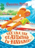 Vai,vai,vai ce Aventura in Hawaii | Geronimo Stilton