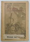 Carte Catarina, Doamna Noastra de Victor Aradi, Editia 1928, Coperta Brosata, 134 Pagini