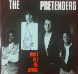 The Pretenders &lrm;&ndash; Don&#039;t Get Me Wrong, Maxi Single 12&quot;, UK, 1986, stare buna