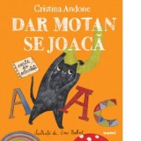 Dar Motan se joaca - Cristina Andone, Emi Balint