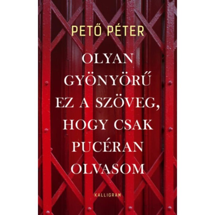 Olyan gy&ouml;ny&ouml;rű ez a sz&ouml;veg, hogy csak puc&eacute;ran olvasom - Pető P&eacute;ter