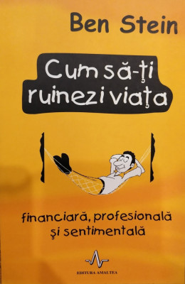 Cum sa-ti ruinezi viata financiara, profesionala si sentimentala foto