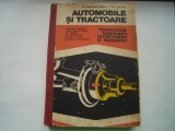 Automobile si tractoare. Tehnologia fabricarii, intretinerii si repararii - M. Constantinescu, Al. Steflea