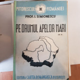 I. Simionescu, Pe drumul Apelor Mari, 1942