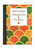 The Women's Institute Book Of Preserves &amp; Pickles - Hardcover - *** - Bounty