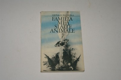 Familia mea si alte animale - Gerald Durrell foto