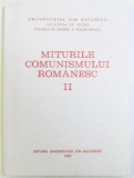 MITURILE COMUNISMULUI ROMANESC , VOL. II , sub directia lui LUCIAN BOIA , 1997