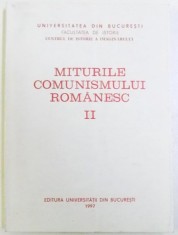 MITURILE COMUNISMULUI ROMANESC , VOL. II , sub directia lui LUCIAN BOIA , 1997