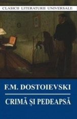 Crima si pedeapsa | Feodor Mihailovici Dostoievski foto