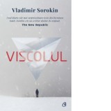 Viscolul (editia a doua) - Antoaneta Olteanu, Vladimir Sorokin