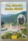 VIATA PARINTELUI NICODIM MANDITA de GHEORGHE IONESCU , VOLUMUL II , 2008 , PREZINTA HALOURI DE APA