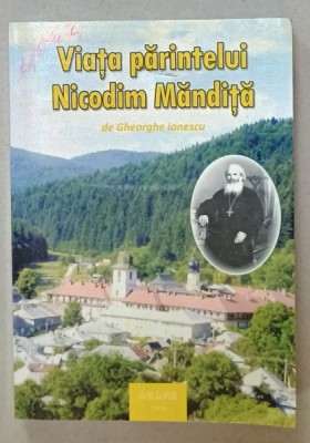 VIATA PARINTELUI NICODIM MANDITA de GHEORGHE IONESCU , VOLUMUL II , 2008 , PREZINTA HALOURI DE APA foto