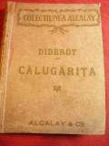 Diderot - Calugarita -Ed.Alcalay inc.sec.XX ,trad.H.Lecca , 176 pag