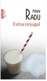 Extraconjugal | Mihai Radu, Polirom