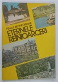 ETERNELE REINTOARCERI de FANICA N . GHEORGHE , 1989 * DEDICATIE