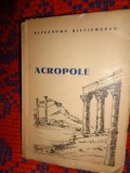 Acropole / poezii - Alexandru Bilciurescu / carte veche , an 1946/ coperta de pictorul N.I.Alexandrescu / dedicatie ,semnatura - autograf