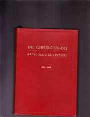 GH. GHEORGHIU -DEJ ARTICOLE SI CUVINTARI 1955-1959 foto