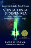 Stiinta, fiinta si devenirea - Paul J. Mills
