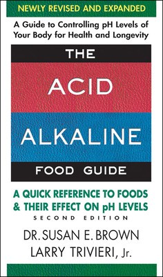 The Acid-Alkaline Food Guide - Second Edition: A Quick Reference to Foods &amp;amp; Their Efffect on PH Levels foto