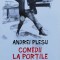 Comedii La Portile Orientului - Andrei Plesu , H84