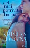 Cel Mai Potrivit Barbat - Kristan Higgins - Editura Litera, 2023, 368 pagini, Coperta Brosata - Roman