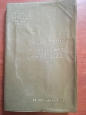 Memorator pentru combaterea eroziunii solului- S.Stanescu, R.Popescu, E.R.Popescu, S.Carstea, S.Tudor