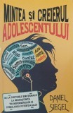 Mintea si creierul adolescentului - Daniel Siegel (sublinieri)