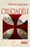 Cruciadele - Paperback brosat - Regine Pernoud - Meteor Press