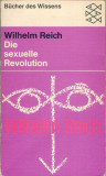 Die sexuelle Revolution / Wilhelm Reich