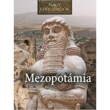 Nagy civiliz&aacute;ci&oacute;k - Mezopot&aacute;mia