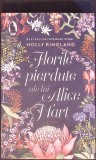 FLORILE PIERDUTE ALE LUI ALICE HART-HOLLY RINGLAND-334610