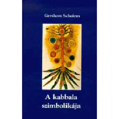A kabbala szimbolik&amp;aacute;ja - Gershom Scholem foto