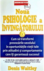 Noua psihologie a invingatorului - Denis Waitley - Business Tech