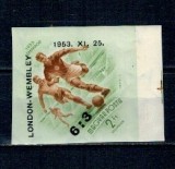 Ungaria 1953 - Victoria echipei de fotbal pe Wembley, supratipar, nedantelat, nestampilat, cu sarniera