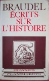 Ecrits sur l histoire - Fernand Braudel