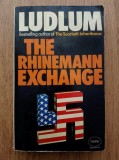 Robert Ludlum - The Rhinemann Exchange