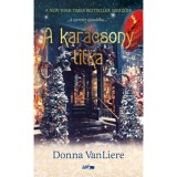 A kar&aacute;csony titka - Donna VanLiere